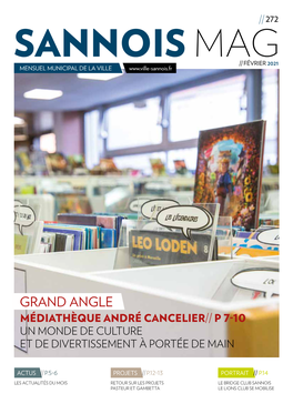 Grand Angle Médiathèque André Cancelier// P 7-10 Un Monde De Culture Et De Divertissement À Portée De Main