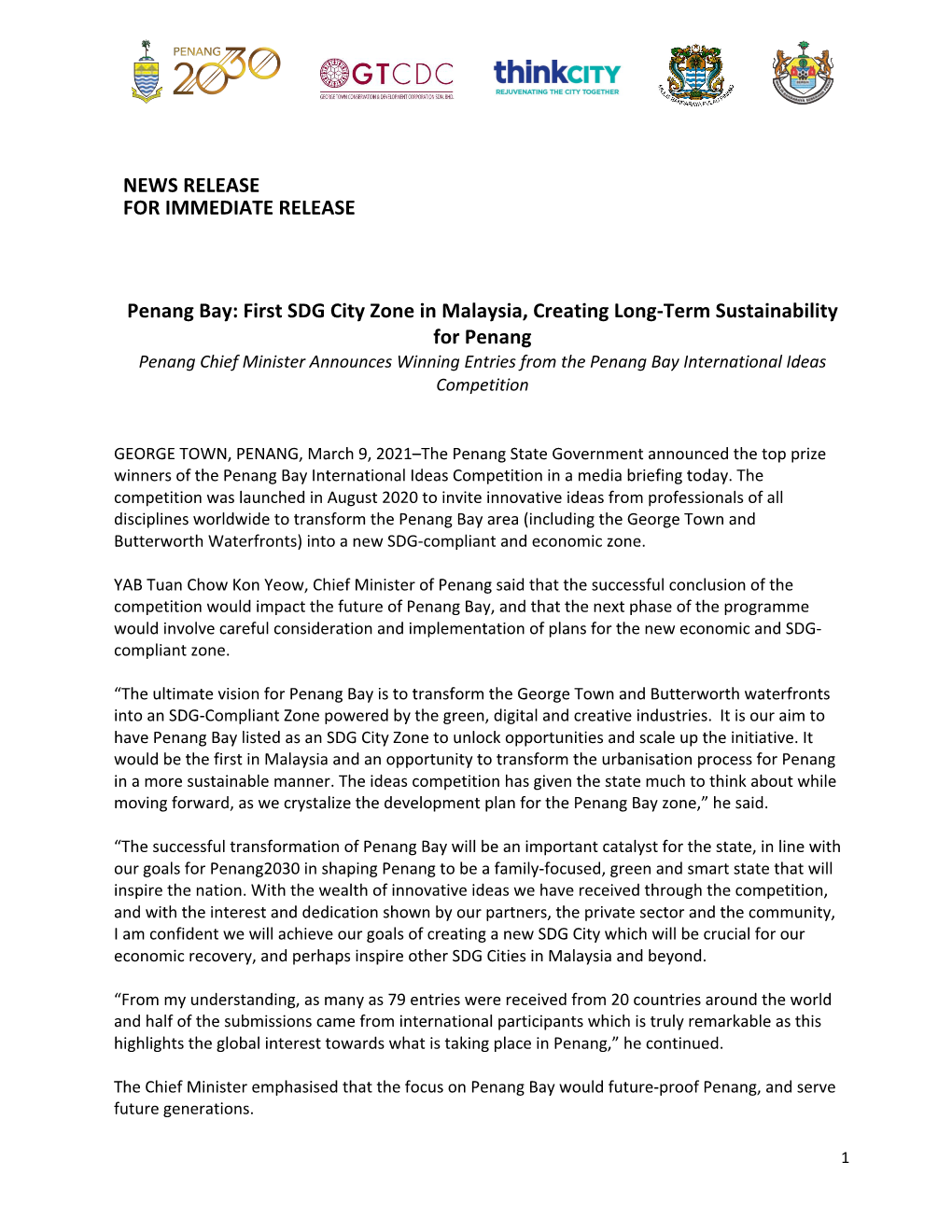 NEWS RELEASE for IMMEDIATE RELEASE Penang Bay: First SDG City Zone in Malaysia, Creating Long-Term Sustainability for Penang