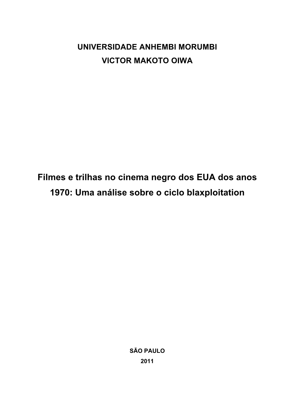 Filmes E Trilhas No Cinema Negro Dos EUA Dos Anos 1970: Uma Análise Sobre O Ciclo Blaxploitation