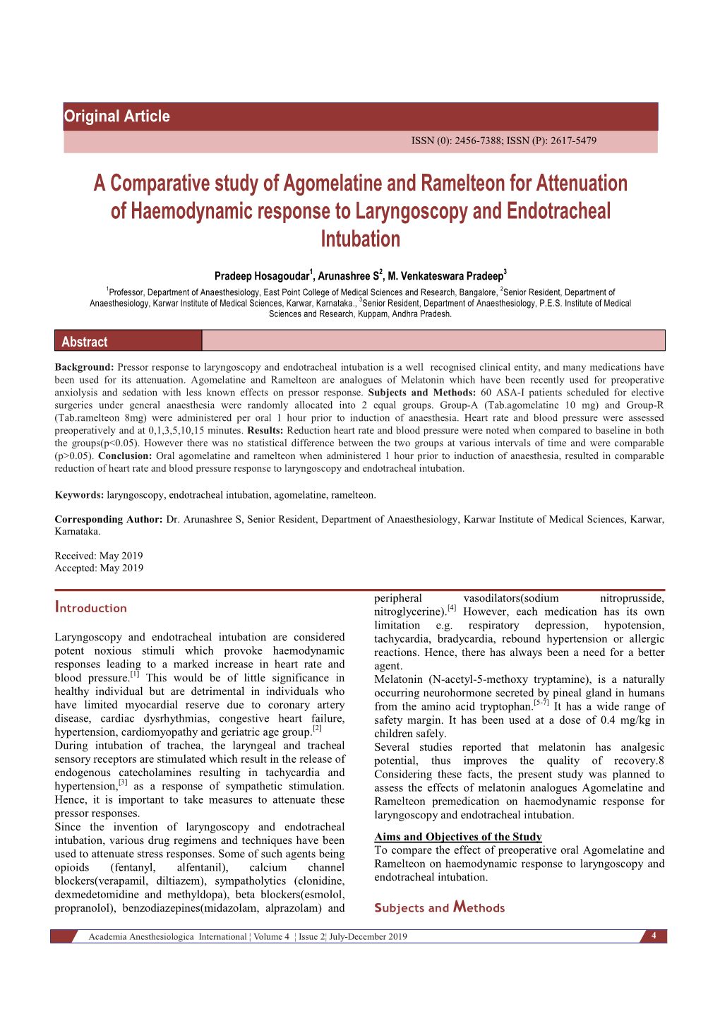 A Comparative Study of Agomelatine and Ramelteon for Attenuation of Haemodynamic Response to Laryngoscopy and Endotracheal Intubation