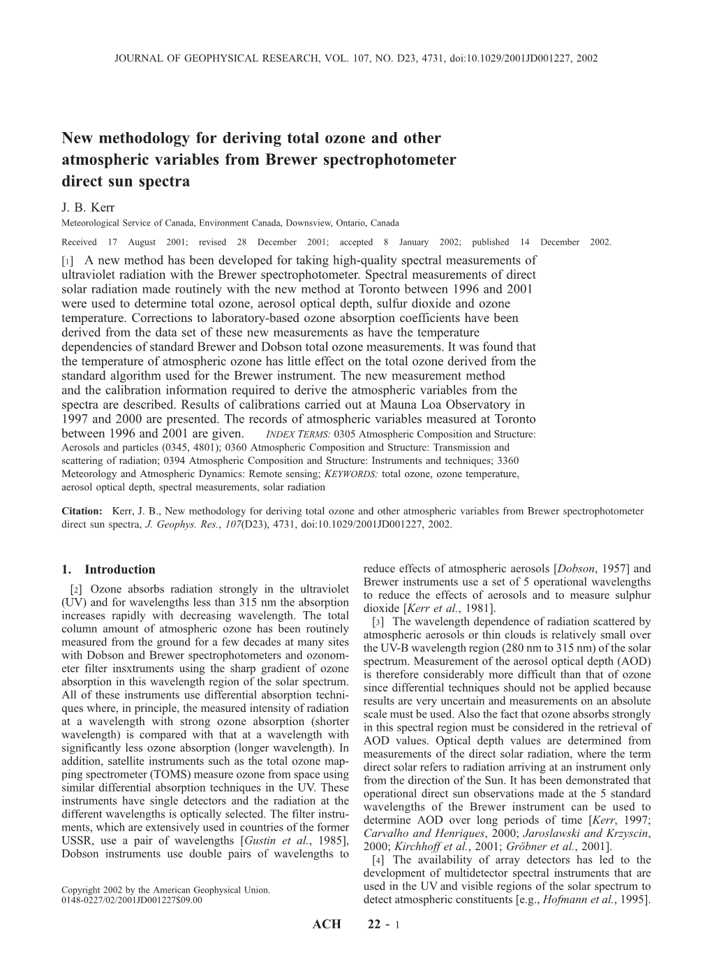 New Methodology for Deriving Total Ozone and Other Atmospheric Variables from Brewer Spectrophotometer Direct Sun Spectra J