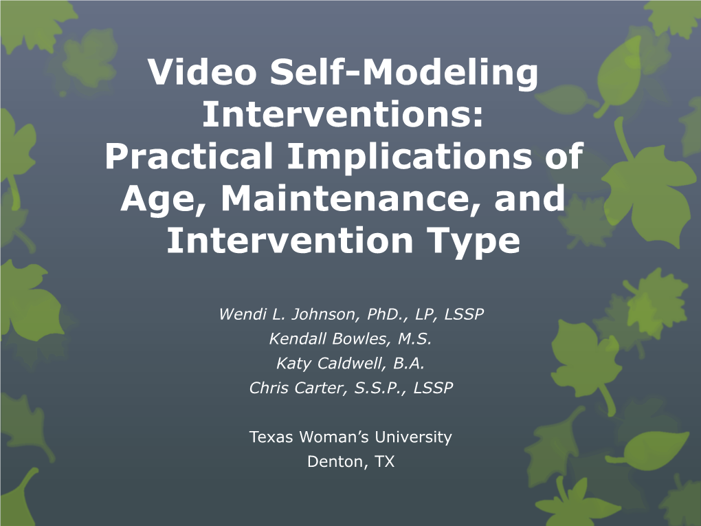 Video Self-Modeling Interventions: Practical Implications of Age, Maintenance, and Intervention Type