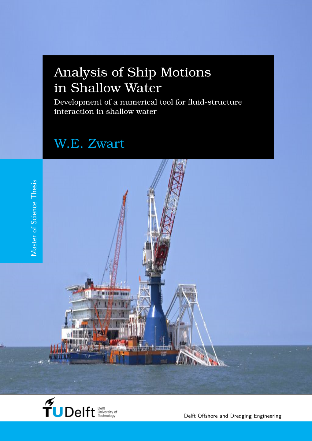 Masters Thesis: Analysis of Ship Motions in Shallow Water