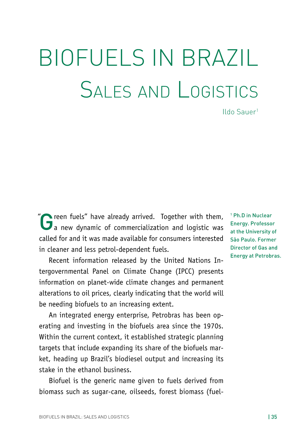 Biofuels in Brazil Sales and Logistics Ildo Sauer1