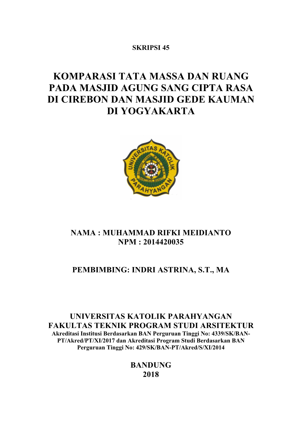 Komparasi Tata Massa Dan Ruang Pada Masjid Agung Sang Cipta Rasa Di Cirebon Dan Masjid Gede Kauman Di Yogyakarta