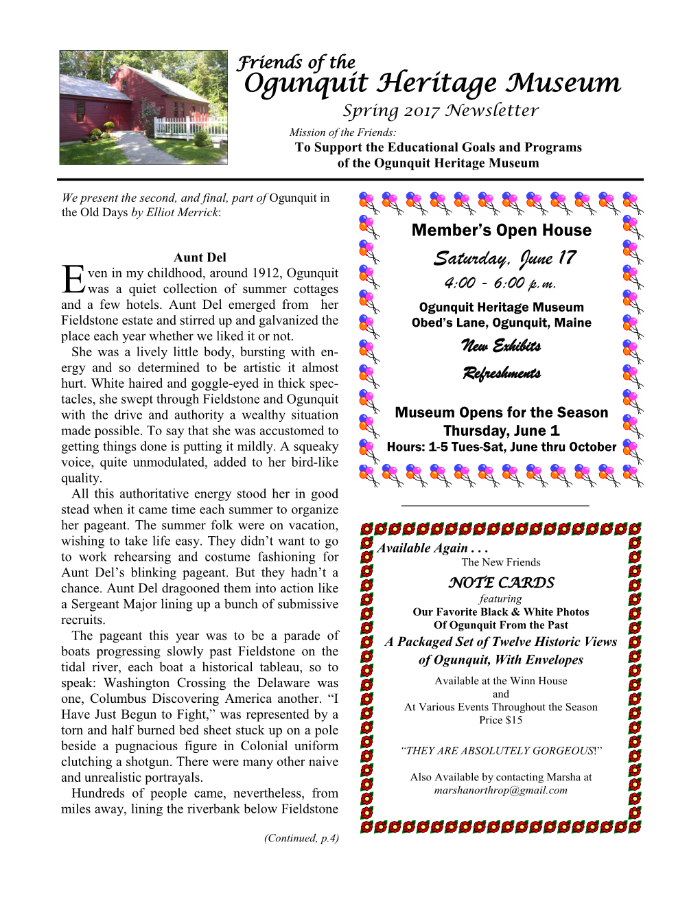 Spring 2017 Newsletter Mission of the Friends: to Support the Educational Goals and Programs of the Ogunquit Heritage Museum