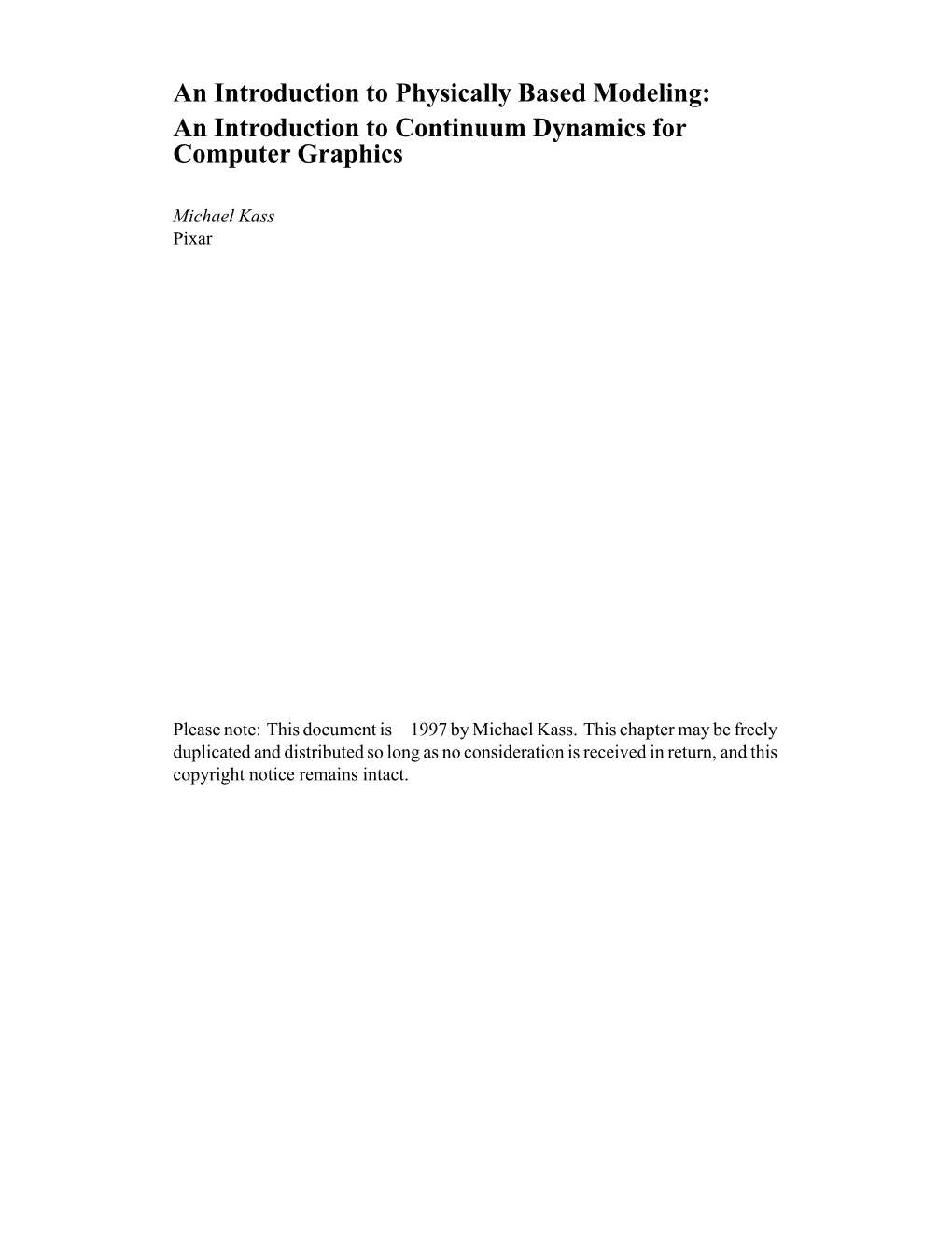 An Introduction to Physically Based Modeling: an Introduction to Continuum Dynamics for Computer Graphics