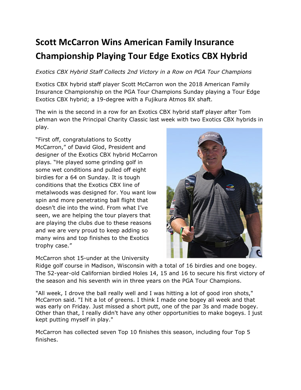 Scott Mccarron Wins American Family Insurance Championship Playing Tour Edge Exotics CBX Hybrid