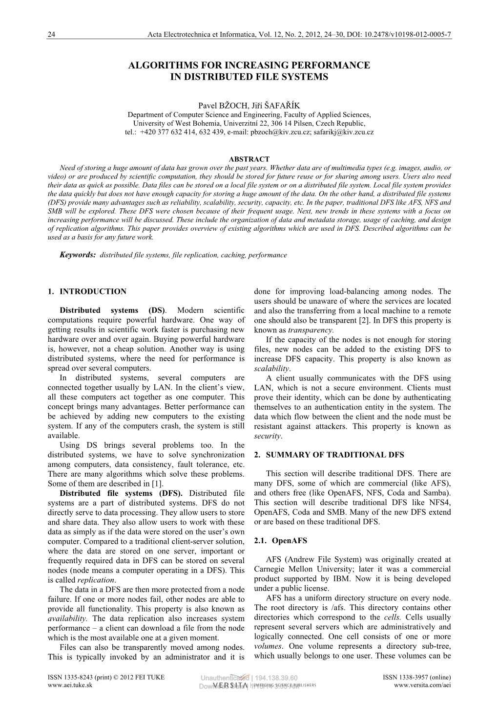 Algorithms for Increasing Performance in Distributed File Systems