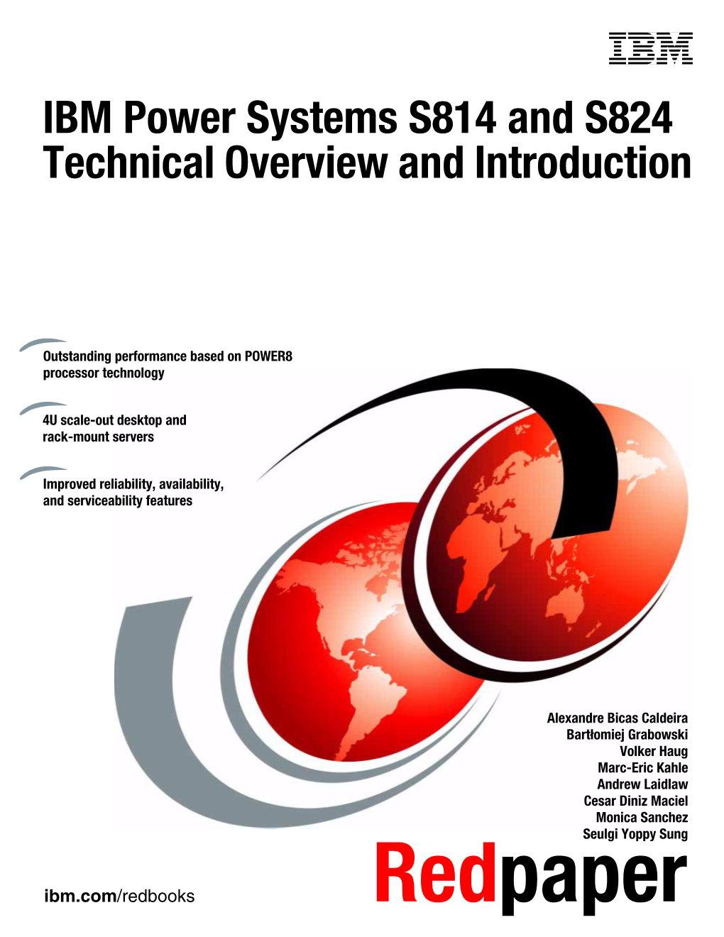 IBM Power System S814 and S824 Technical Overview and Introduction