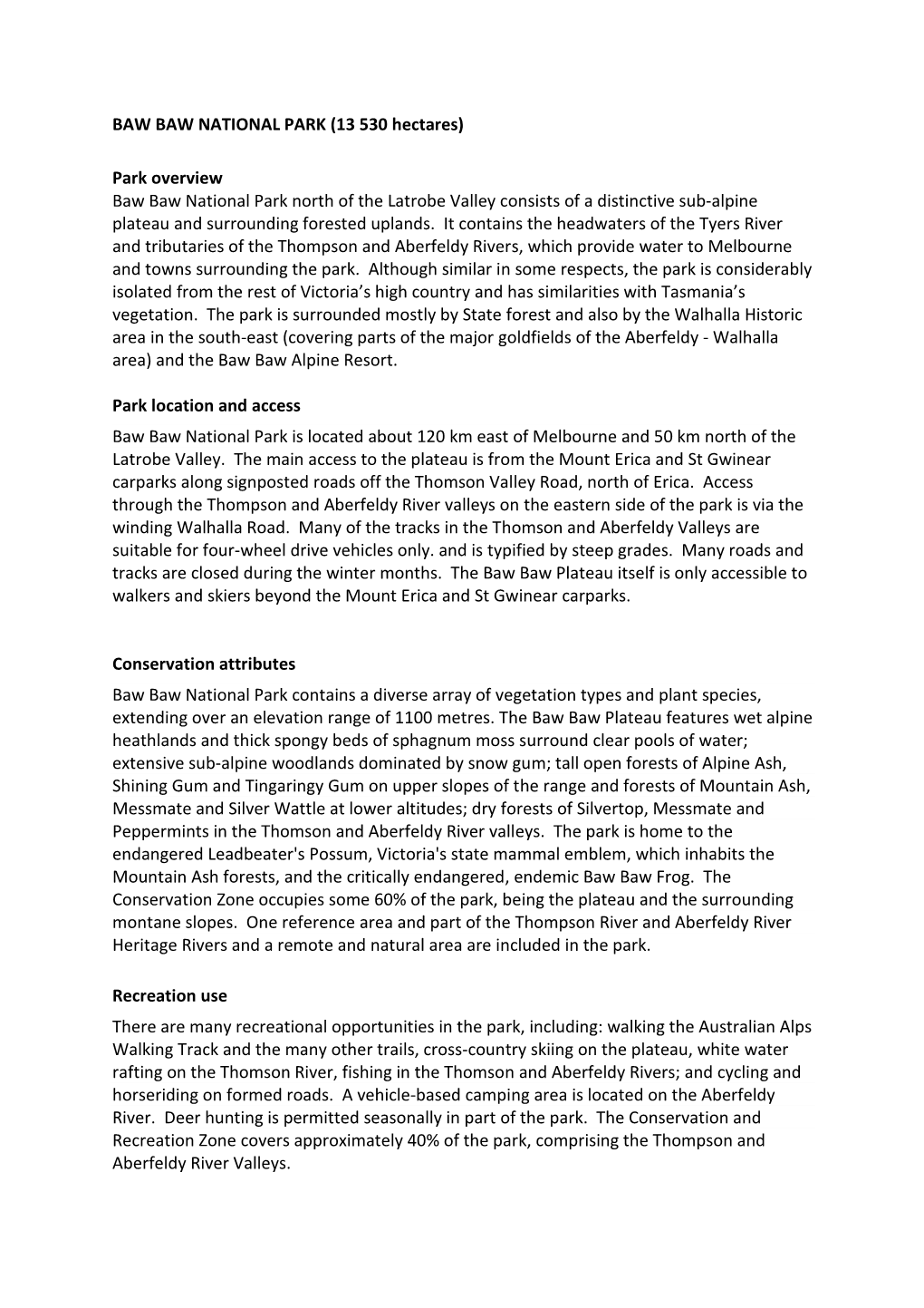 BAW BAW NATIONAL PARK (13 530 Hectares) Park Overview Baw Baw