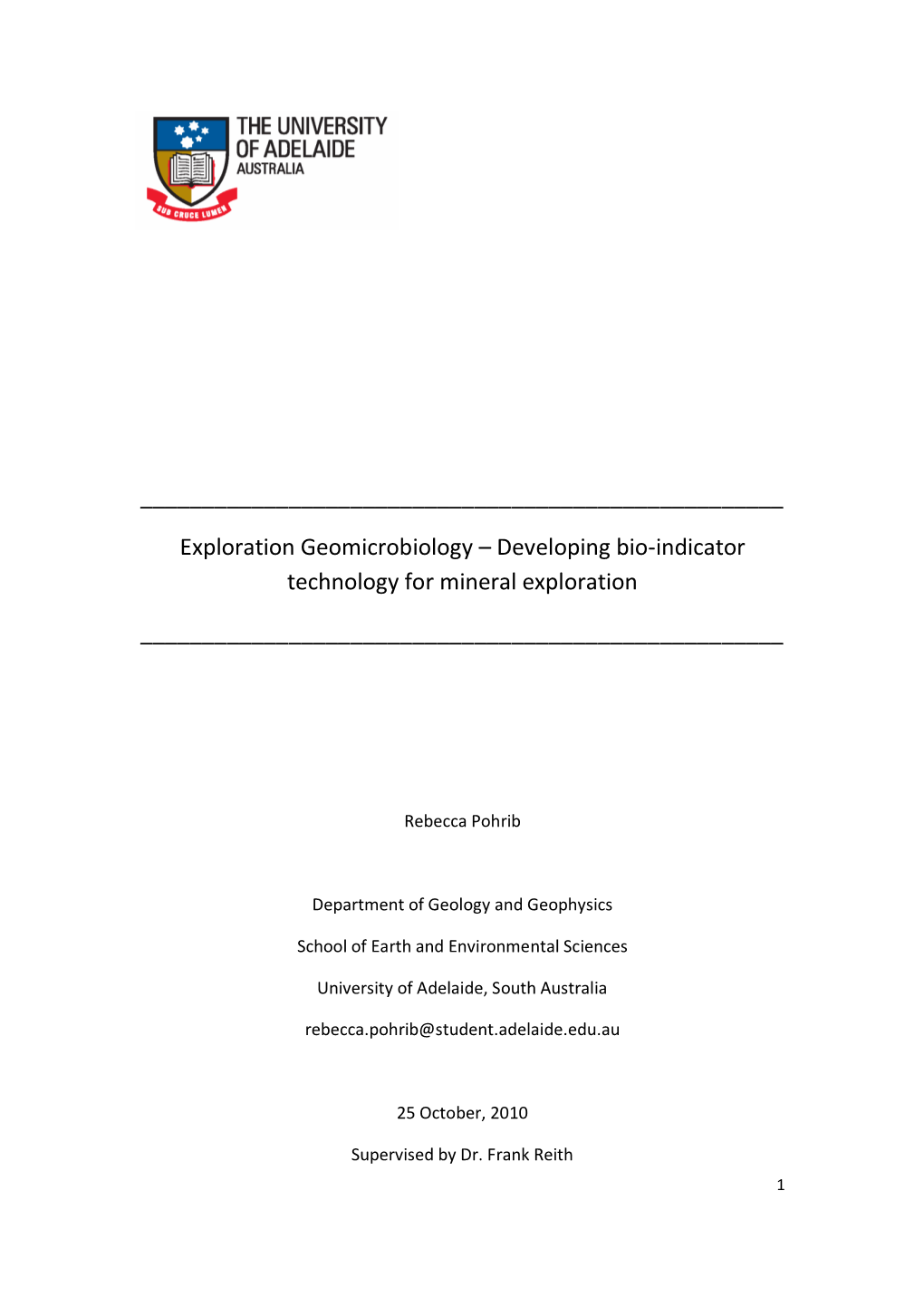 Exploration Geomicrobiology – Developing Bio-Indicator Technology for Mineral Exploration