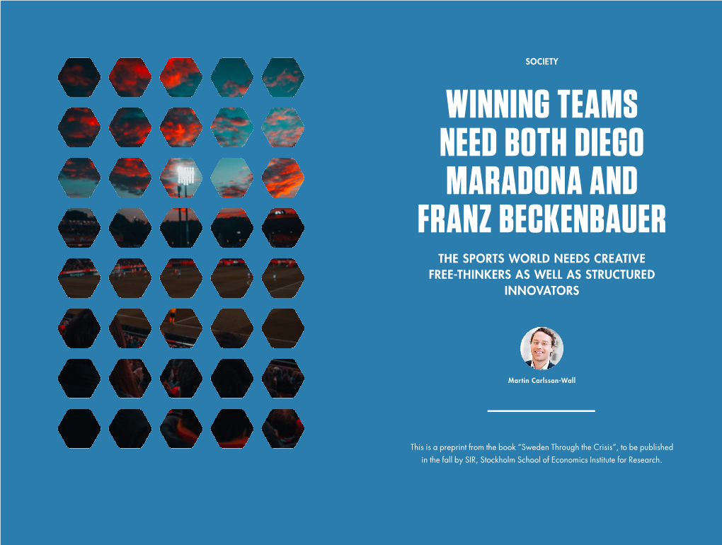 Winning Teams Need Both Diego Maradona and Franz Beckenbauer