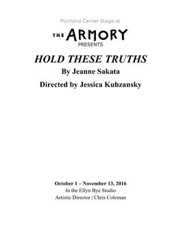 HOLD THESE TRUTHS by Jeanne Sakata Directed by Jessica Kubzansky