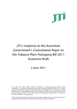 JTI's Response to the Australian Government's Consultation Paper on the Tobacco Plain Packaging Bill 2011 Exposure