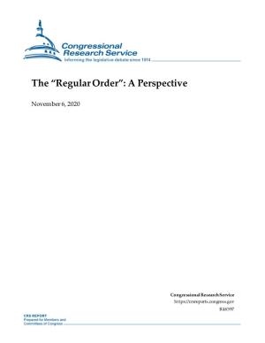 The “Regular Order”: a Perspective
