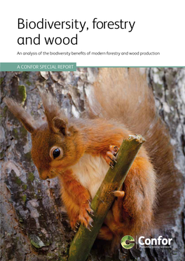Biodiversity, Forestry and Wood an Analysis of the Biodiversity Benefits of Modern Forestry and Wood Production