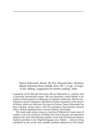Patrice Dabrowski, Poland: the First Thousand Years, Northern Illinois University Press, Dekalb, 2014, 487 + 21 Pp., 13 Maps, 13 Ills., Bibliog