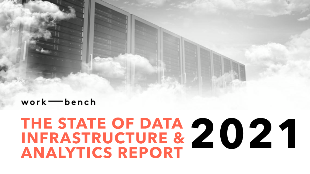 State of Data Infrastructure and Analytics Report 2021