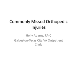 Commonly Missed Orthopedic Injuries