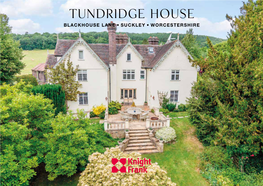 Tundridge House BLACKHOUSE LANE, SUCKLEY, WORCESTERSHIRE