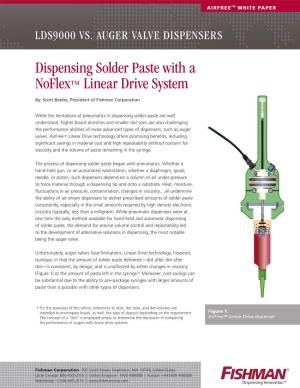 Dispensing Solder Paste with a Noflex™ Linear Drive System