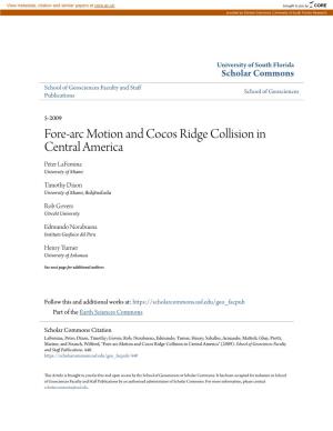 Fore-Arc Motion and Cocos Ridge Collision in Central America Peter Lafemina University of Miami