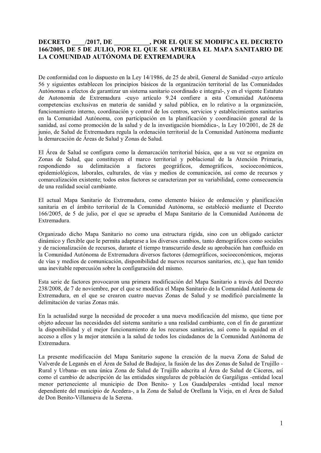 2017, De ______, Por El Que Se Modifica El Decreto 166/2005, De 5 De Julio, Por El Que Se Aprueba El Mapa Sanitario De La Comunidad Autónoma De Extremadura