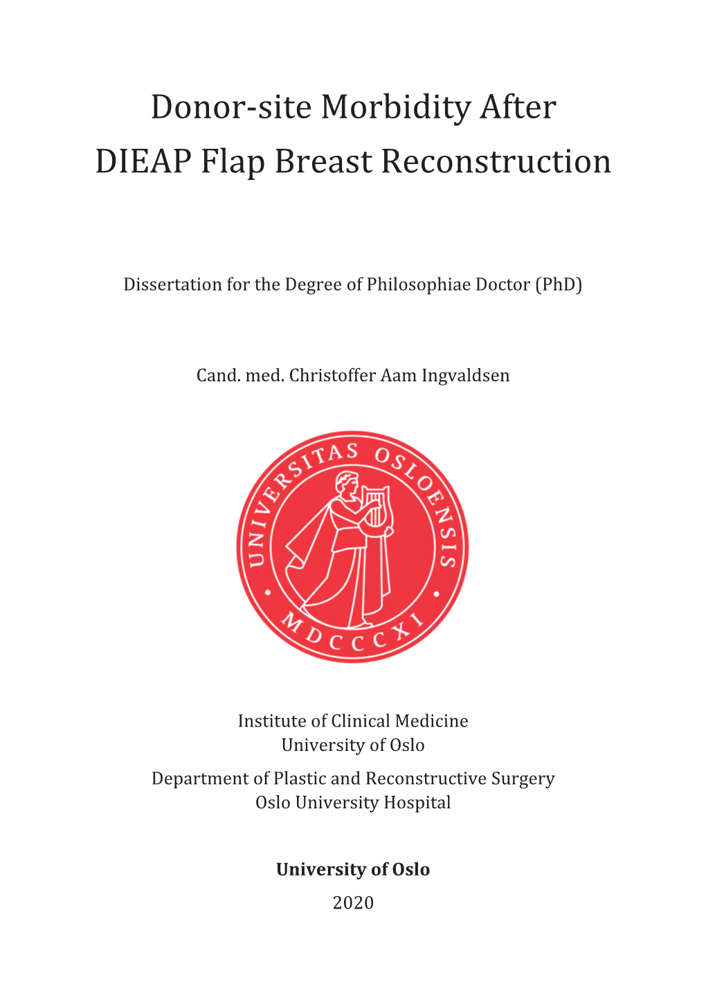 Donorǧsite Morbidity After DIEAP Flap Breast Reconstruction