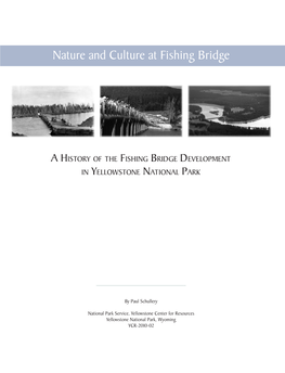 Nature and Culture at Fishing Bridge: a History of the Fishing Bridge Devel- Opment in Yellowstone National Park