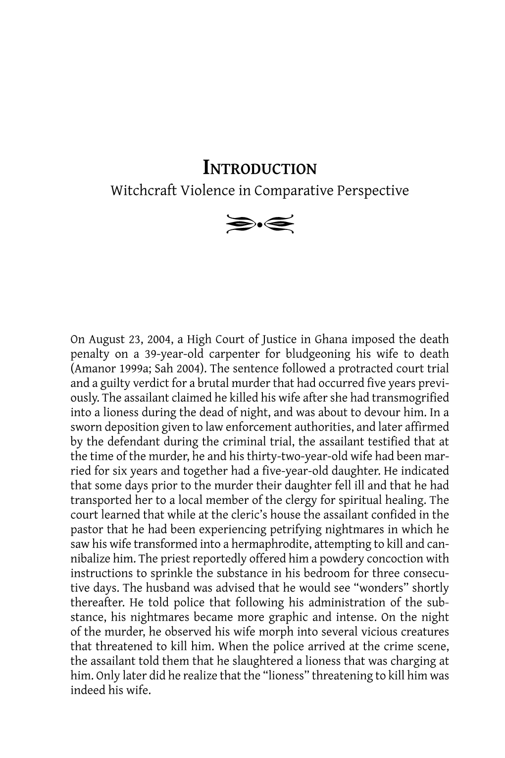 INTRODUCTION Witchcraft Violence in Comparative Perspective Y•Z