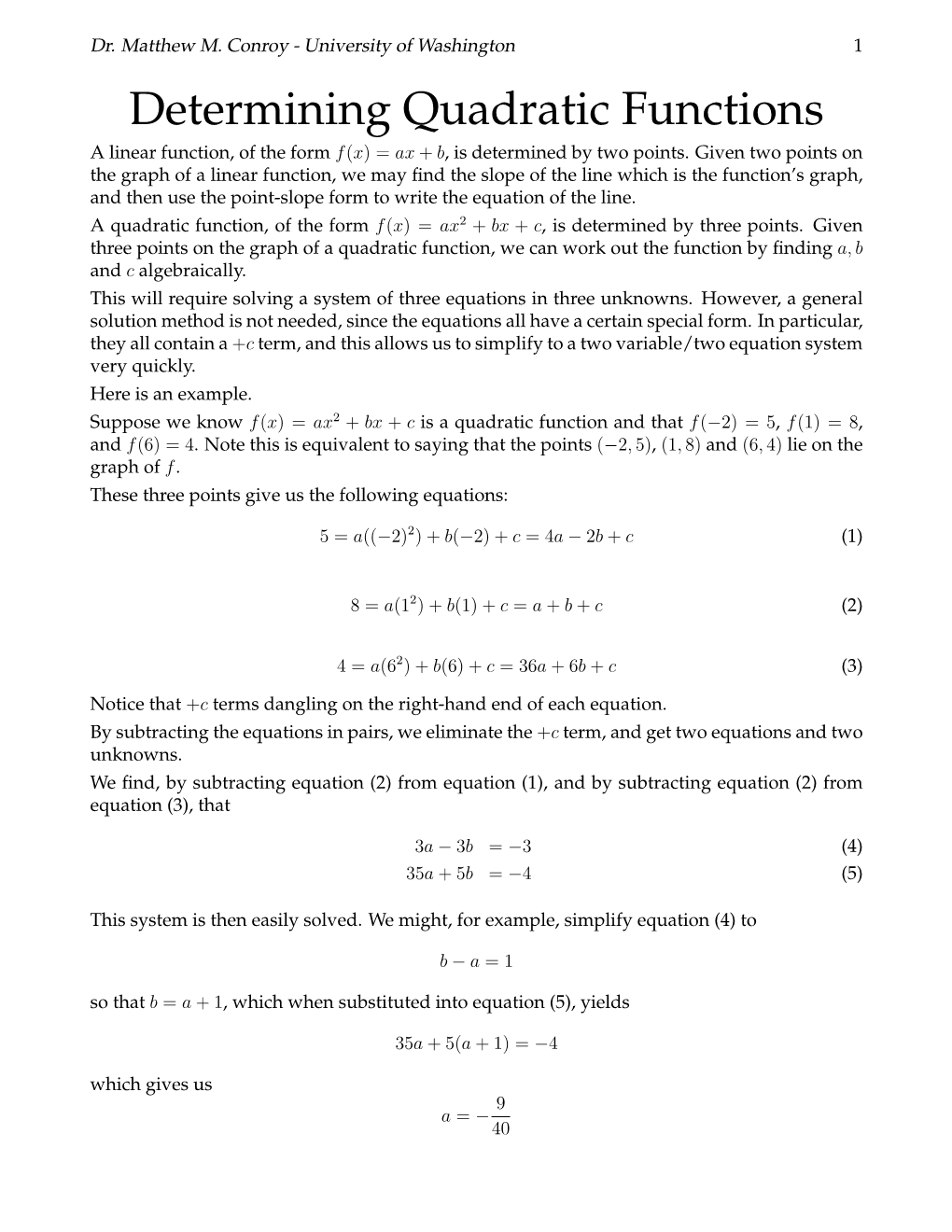 Determining Quadratic Functions a Linear Function, of the Form F(X)= Ax + B, Is Determined by Two Points