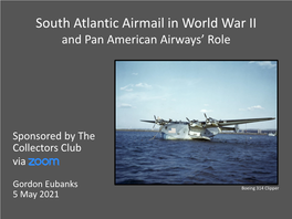 South Atlantic Airmail in World War II and Pan American Airways’ Role