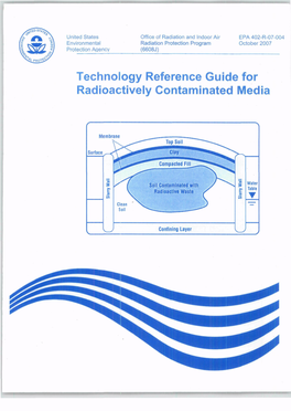 Technology Reference Guide for Radioactively Contaminated Media (Guide) As a Reference for Technologies That Can Effectively Treat Radioactively Contaminated Sites
