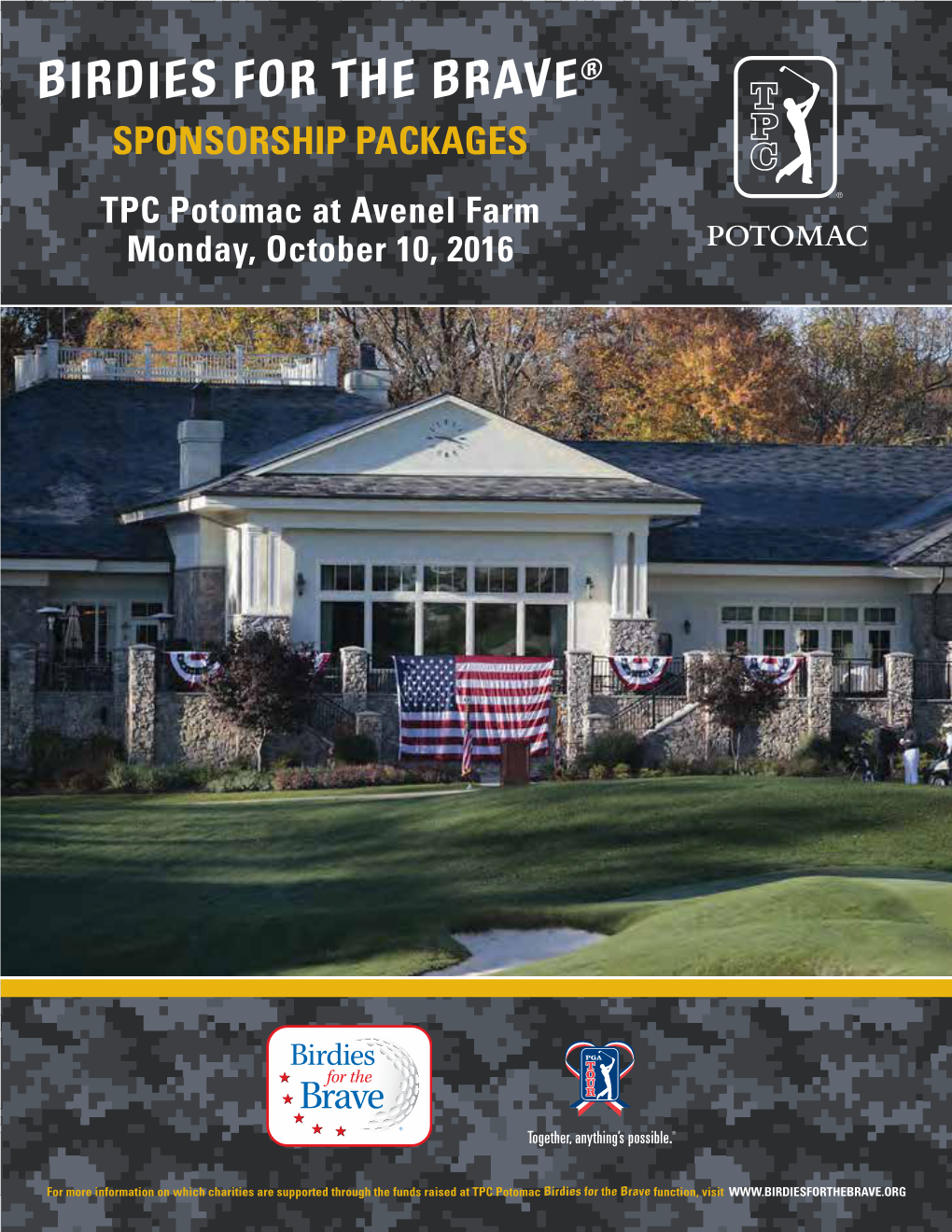 BIRDIES for the BRAVE® SPONSORSHIP PACKAGES TPC Potomac at Avenel Farm Monday, October 10, 2016