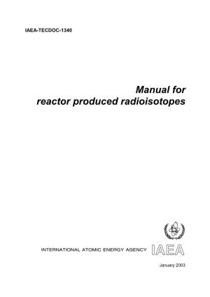Manual for Reactor Produced Radioisotopes