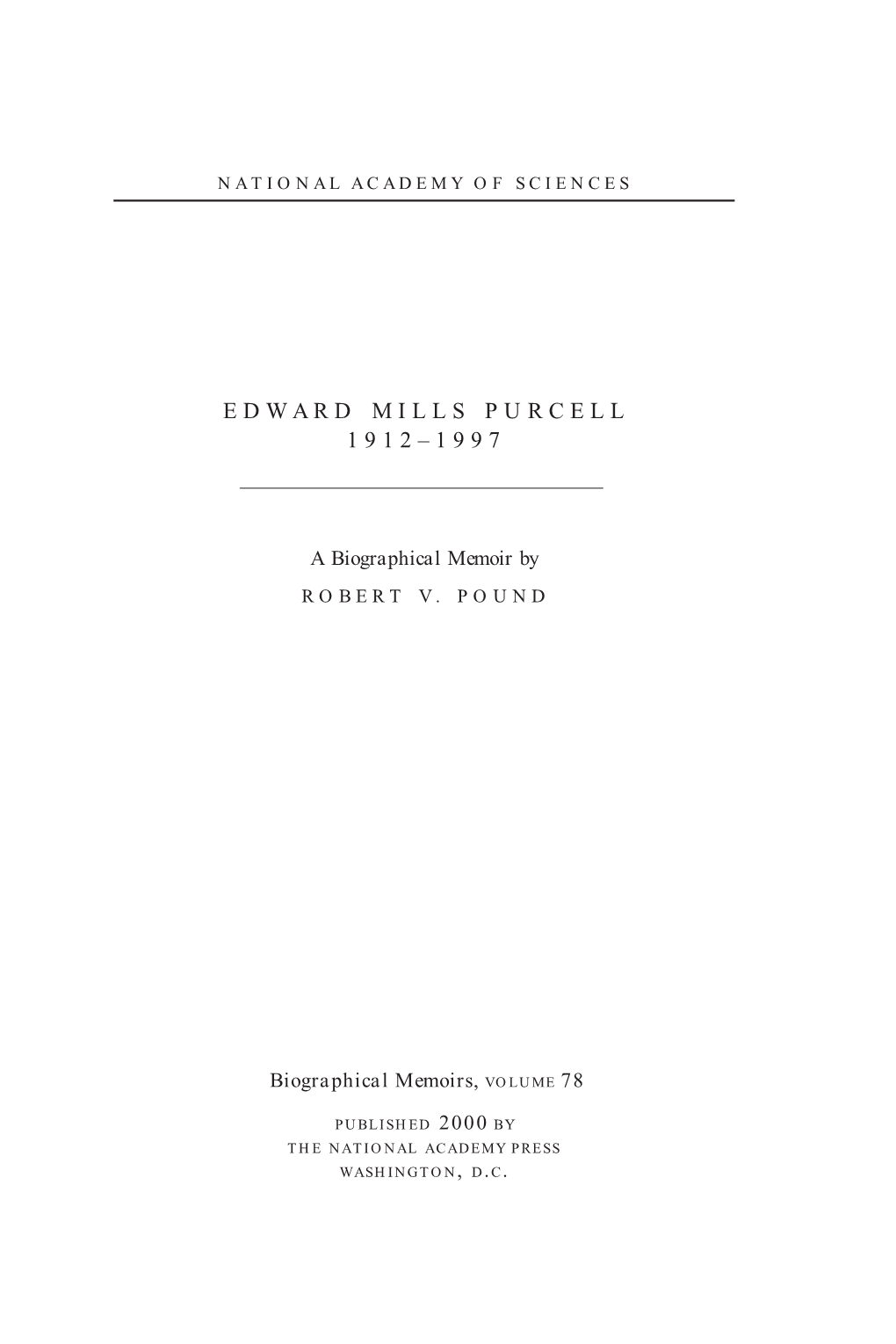 Edward Purcell Was Continuously Sought out As a Consultant and Advisor