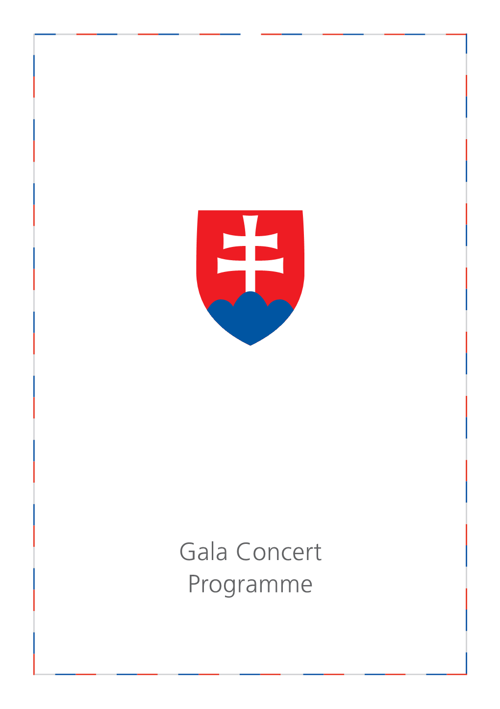 Gala Concert Programme Gala Concert of the Slovak Philharmonic Orchestra