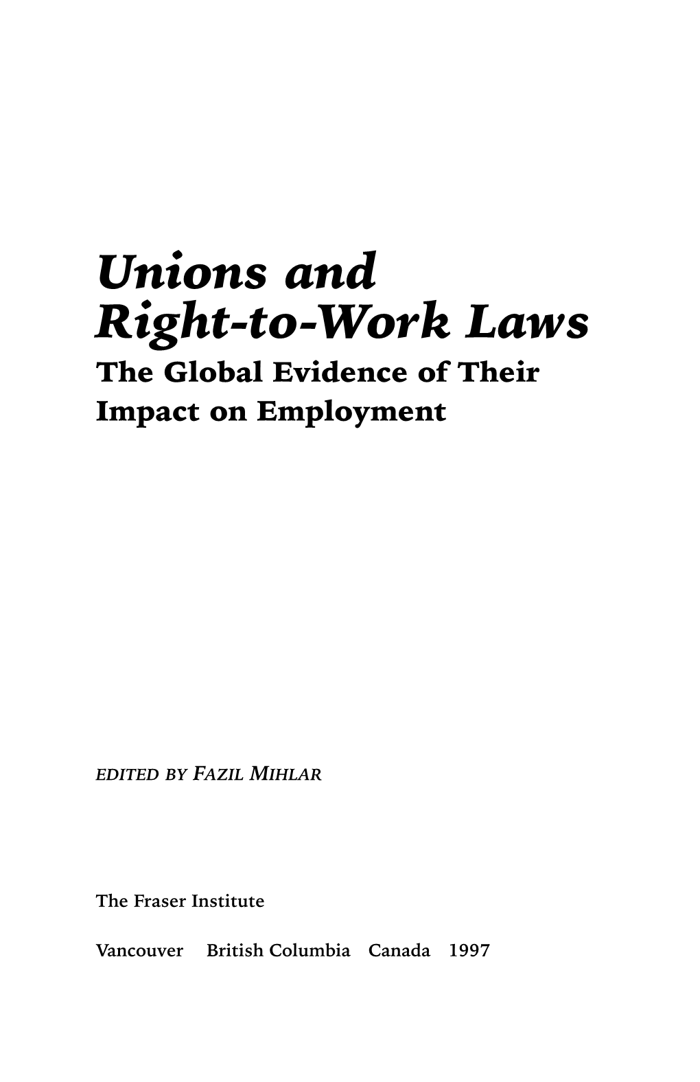 Unions and Right-To-Work Laws the Global Evidence of Their Impact on Employment