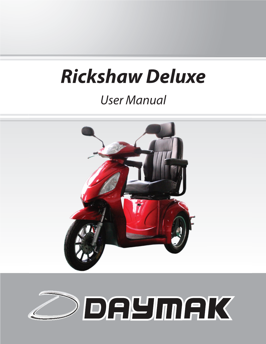 Rickshaw Deluxe User Manual About Daymak