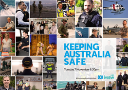 KEEPING AUSTRALIA SAFE Six-Part Series Starts Tuesday, 7 November at 8.30Pm on ABC & ABC Iview