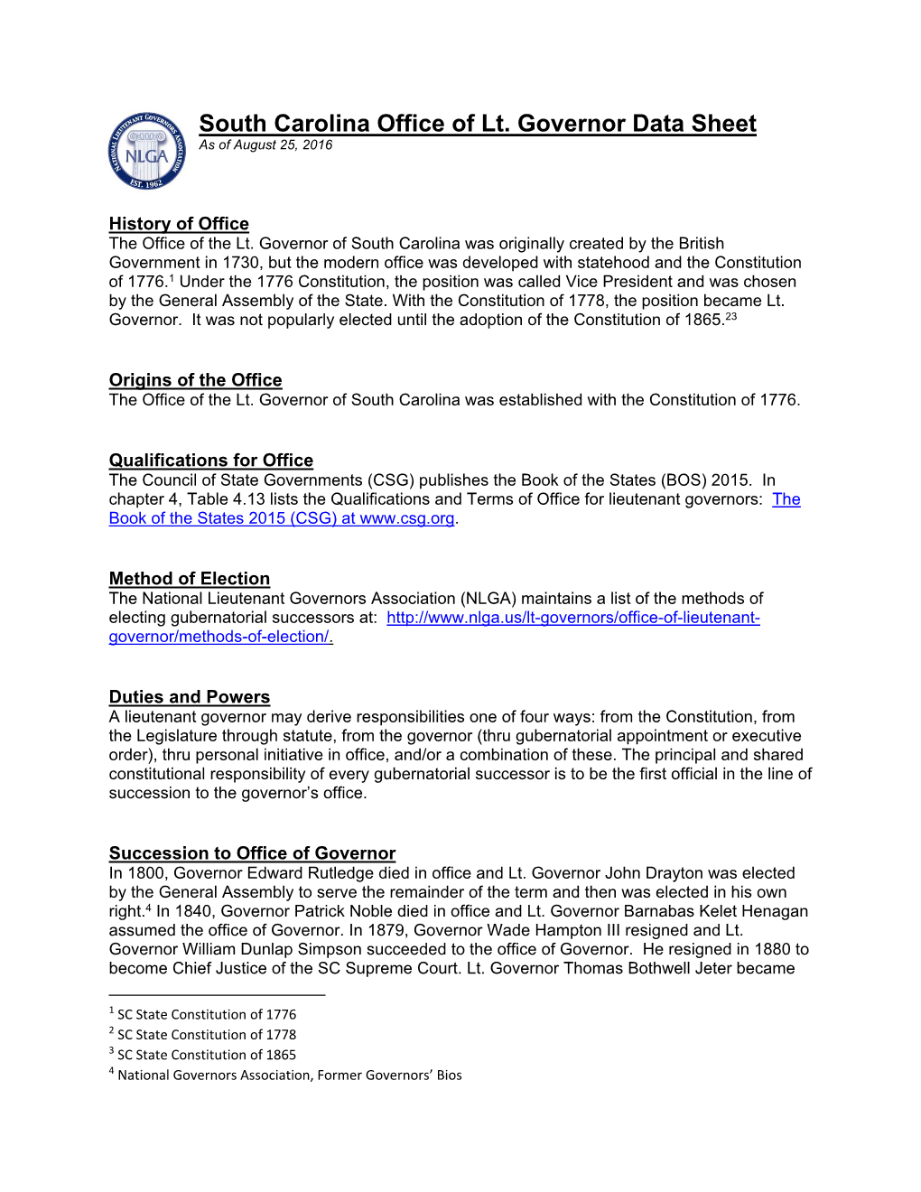 South Carolina Office of Lt. Governor Data Sheet As of August 25, 2016