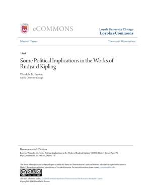 Some Political Implications in the Works of Rudyard Kipling Wendelle M