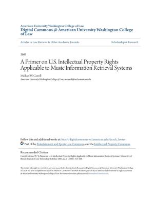 A Primer on U.S. Intellectual Property Rights Applicable to Music Information Retrieval Systems Michael W