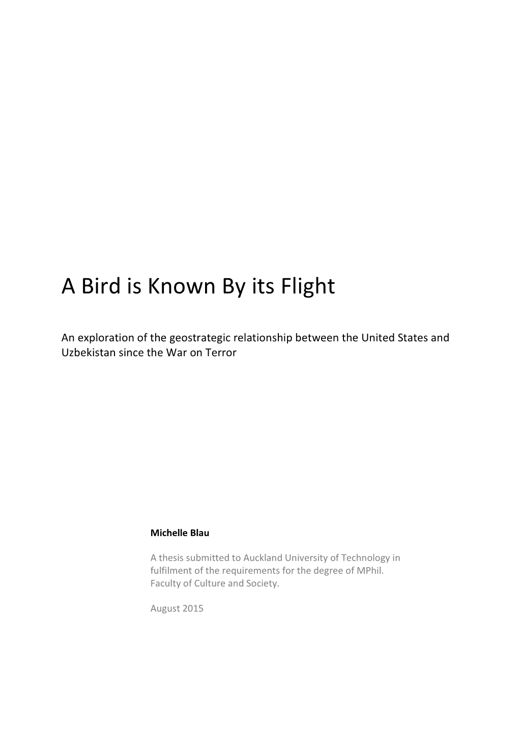 A Bird Is Known by Its Flight