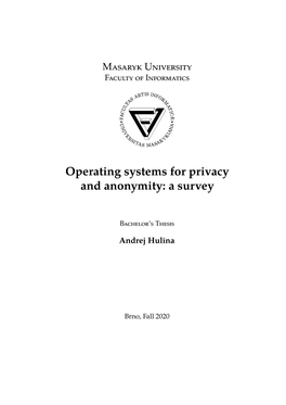 Operating Systems for Privacy and Anonymity: a Survey