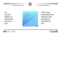 Air Carrier Traffic at Canadian Airports Trafic Des Transporteurs Aériens Aux Aéroports Canadiens