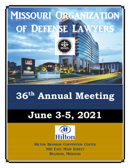36TH ANNUAL MEETING June 3-5, 2021 Hilton Branson Convention Center  Branson, Missouri