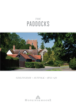 Gislingham • Suffolk • Ip23 8Js the a Stunning Development of Fifteen 3 & 4 Bedroom Homes Paddocks in the Picturesque Suffolk Village of Gislingham