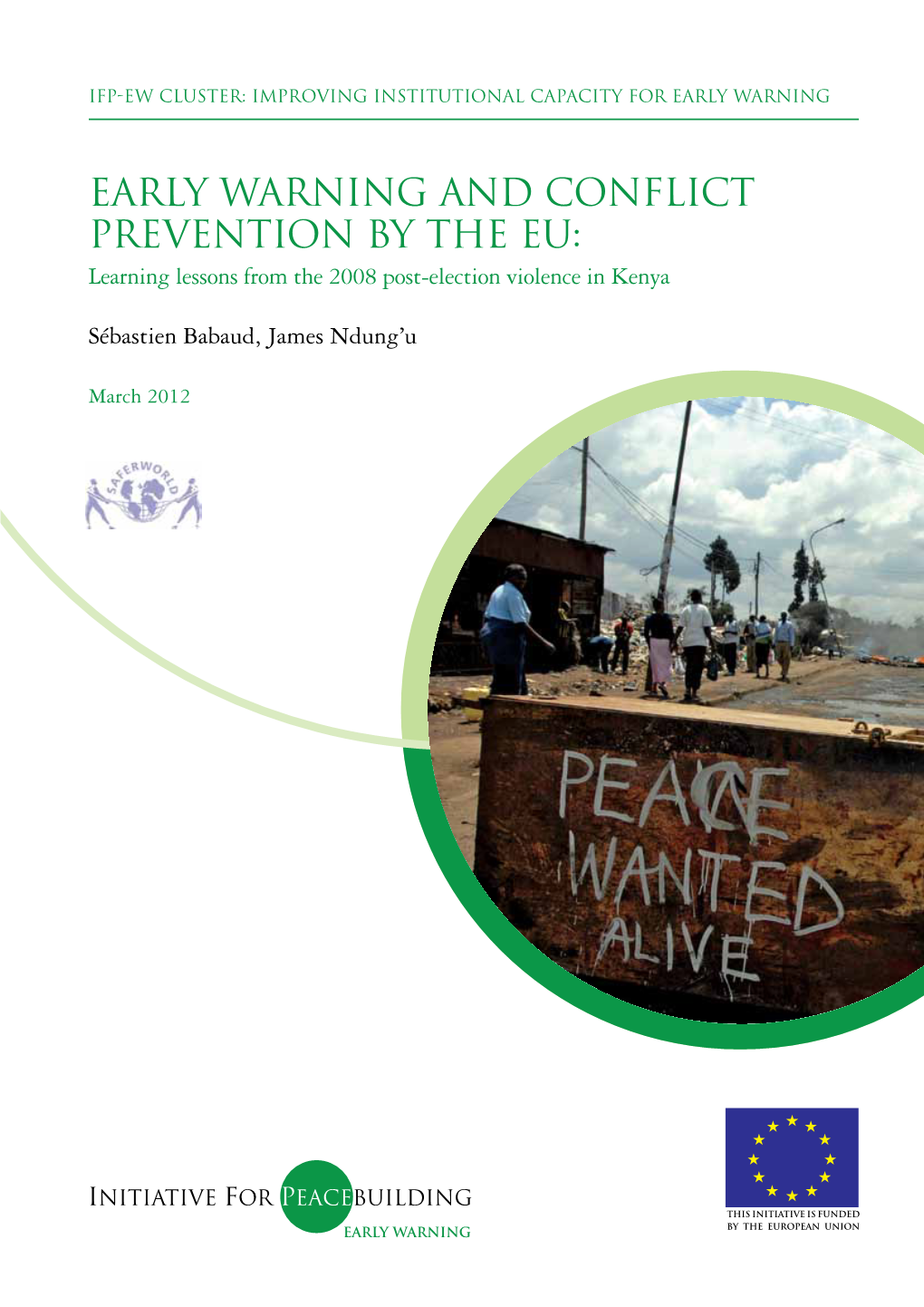 Early Warning and Conflict Prevention by the EU: Learning Lessons from the 2008 Post-Election Violence in Kenya